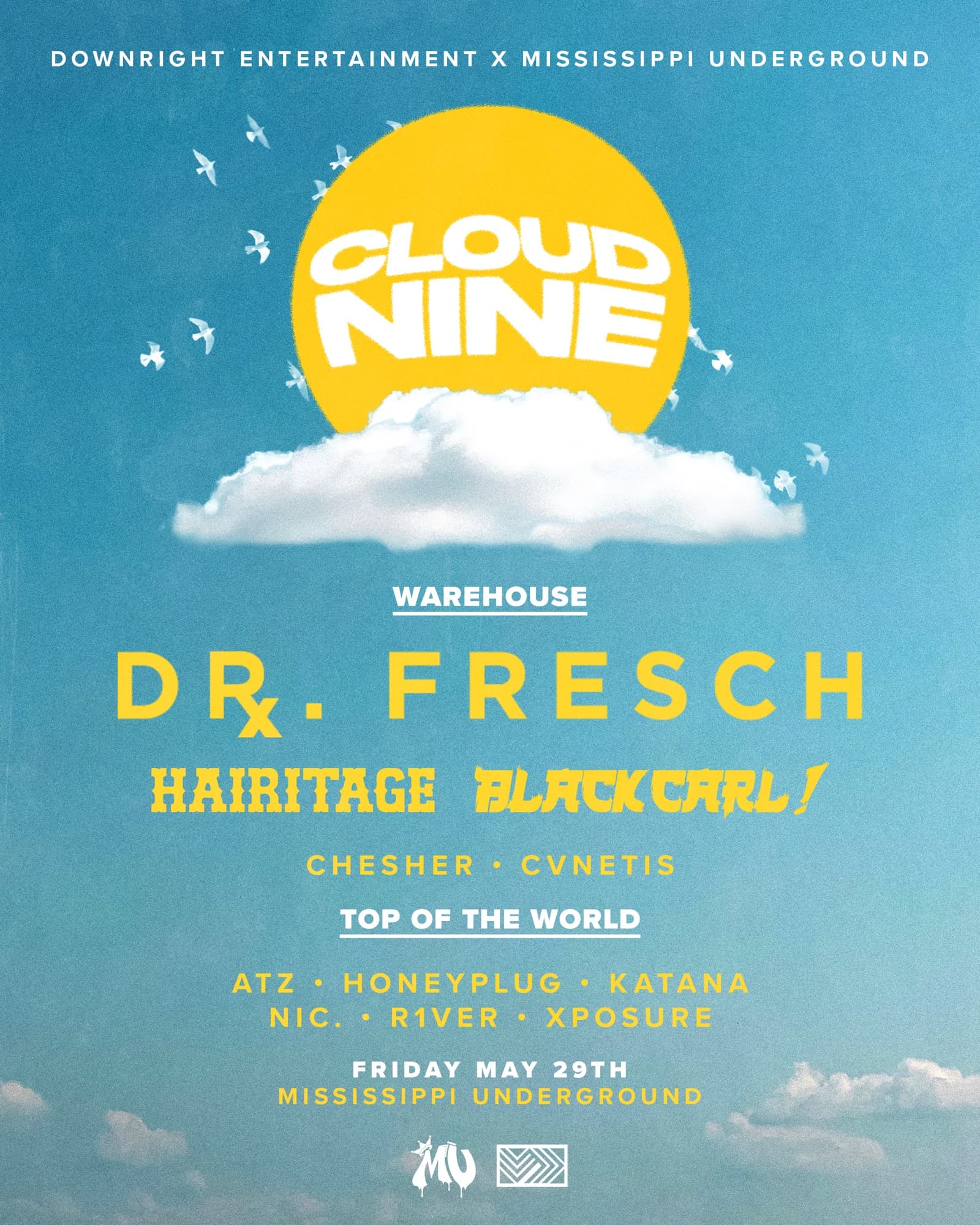 Cloud Nine w/ Dr. Fresch, Hairitage, Black Carl!, and more flyer
